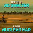 There is no shelter from nuclear war