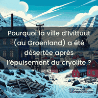 expliquepourquoi-groenland-cryolite-ivittuut-PlKQ6wvDIUVvoZNOII