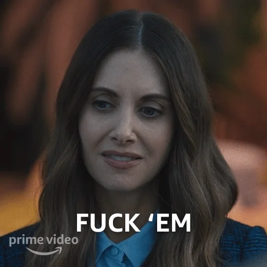 Fuck Them Alison Brie GIF by Amazon Prime Video