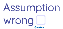 Assumption Sticker By Consider.Ly - Level Up Your Ux Research With Our GIF