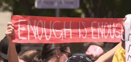 Enough Is Enough Protest GIF by GIPHY News