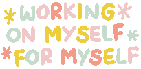 Working On Myself For Myself Sticker