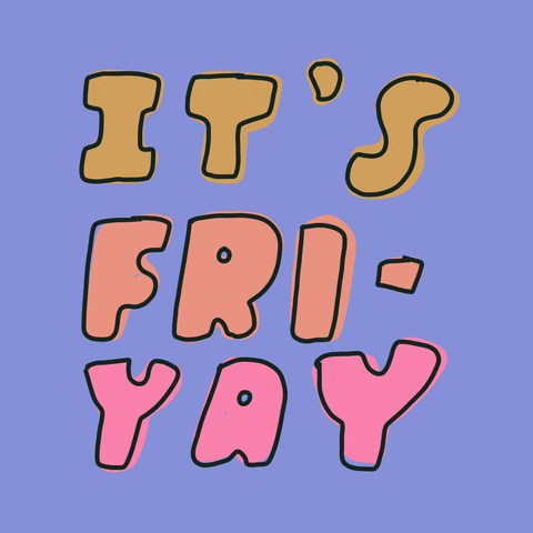 Text gif. Bubble letters flashing in yellow, orange, pink, and purple, says "It's Fri-yay." 