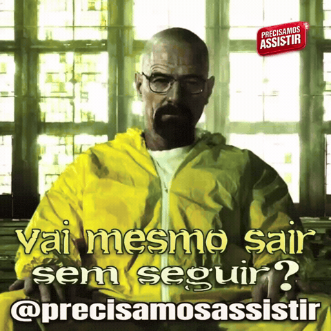 Breaking Bad Desconfiado GIF by Sou Eu Na Vida