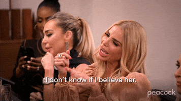 I Dont Believe You Real Housewives GIF by PeacockTV