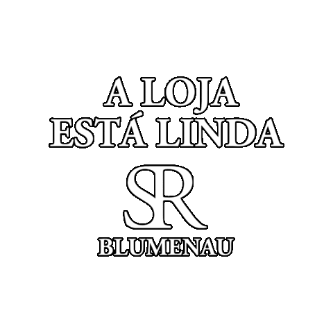 A Loja Está Linda Sr Blumenau Sticker by sierrablumenau
