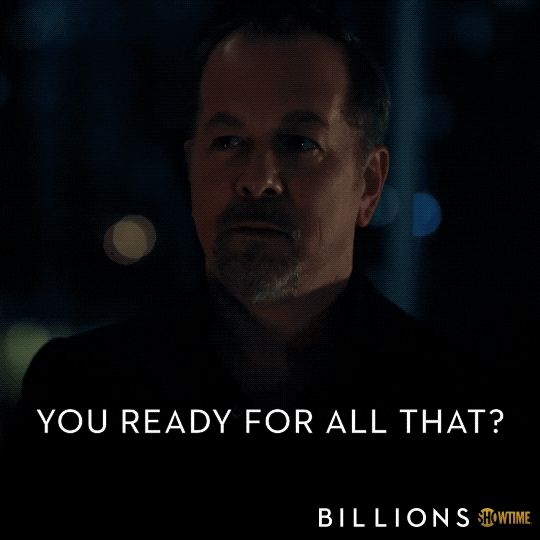 you ready for all that season 4 GIF by Billions