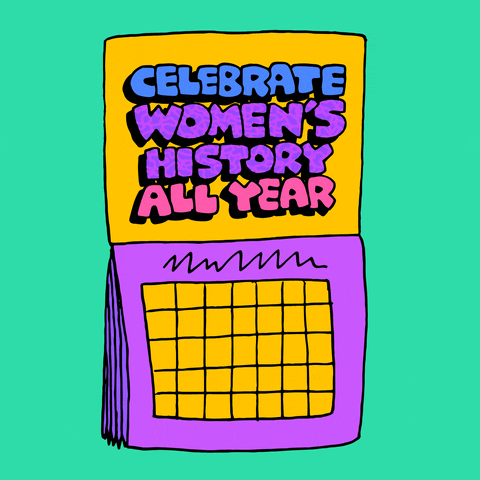 Illustrated gif. A purple and yellow calendar flips through all the months and each month has the same label, "Celebrate Women's History All Year."