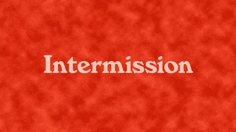 intermission gif 1280x720