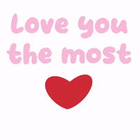 Love You The Most GIF