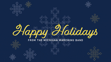 Happy Holiday GIF by Michigan Marching and Athletic Bands