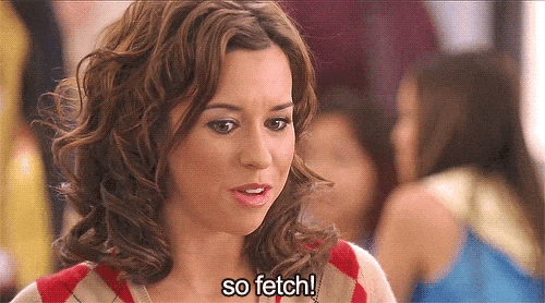 Fetch Mean Girls GIF - Find & Share on GIPHY