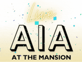 aia_support authority income accelerator aia live aia at the mansion GIF