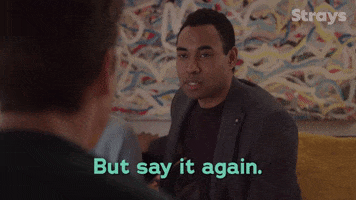 Say It Again GIF by Strays