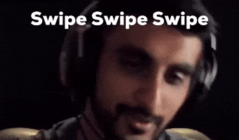 Swipe Swipe Swipe GIF