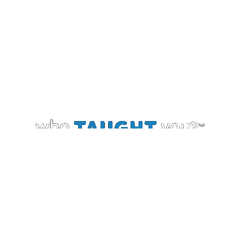 Wty Sticker by Who Taught You