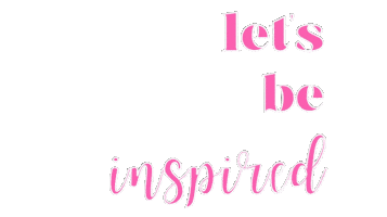 Lets Be Inspired Sticker by Bells Box Collective