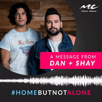 A Message From Dan + Shay