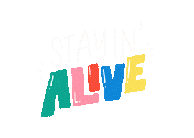 Stayin Alive Life Sticker