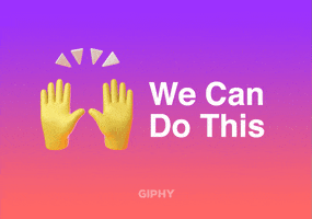 Text gif. An emoji of raised hands pulses next to boxy white text that reads "We can do this."