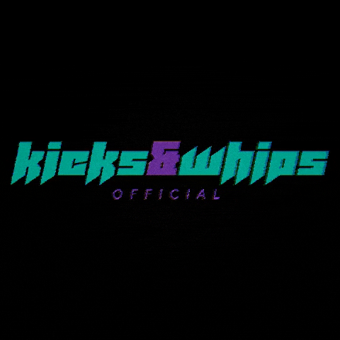 KICKS&WHIPS OFFICIAL GIF