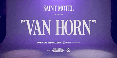 Van Horn GIF by Saint Motel
