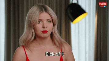 Sick Over It GIF by Married At First Sight