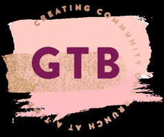 GALS THAT BRUNCH GIF