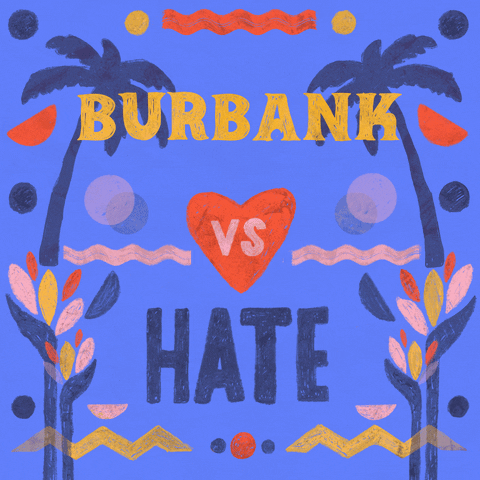 Digital art gif. Graphic painting of palm trees and rippling waves, the message "Burbank vs hate," vs in a beating heart, hate crossed out.