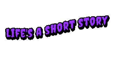 Lifes A Short Story Sticker