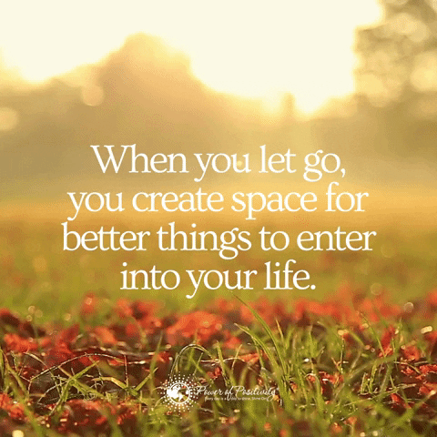 Let Go Quote GIF by Power of Positivity