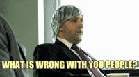 What Is Wrong With People Gifs Get The Best Gif On Giphy