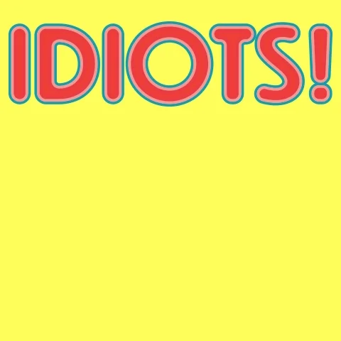Typography Idiots GIF by juliechicago