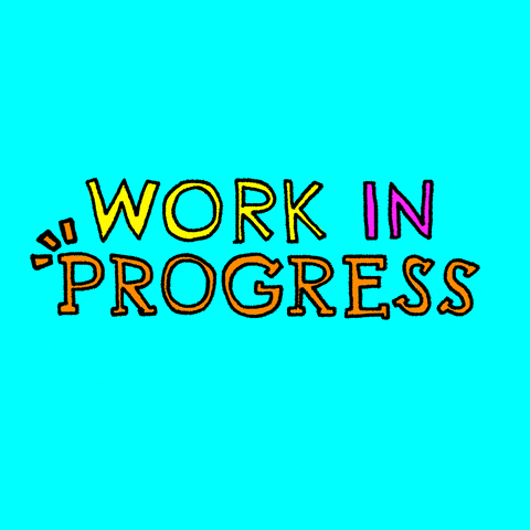 Work In Progress Gif By Kochstrasse Find Share On Giphy