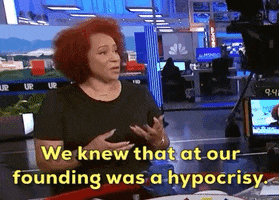 news new york times the 1619 project nikole hannah-jones we knew that at our founding was a hypocrisy GIF