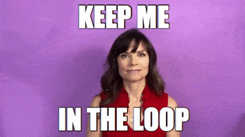 Keep Me In The Loop GIF by Your Happy Workplace