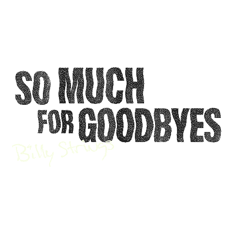 Somuchforgoodbyes Sticker by Billy Strings