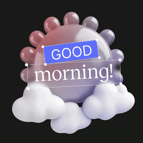 Good Morning GIF by Keenfolks