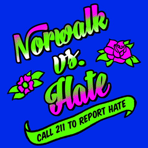 Text gif. Graphic graffiti-style painting of feminine script font and stenciled tattoo flowers, in neon pink and kelly green on a royal blue background, text reading, "Norwalk vs hate," then a waving banner with the message, "Call 211 to report hate."