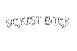 Sickest Bitch Sticker by KILLBOY