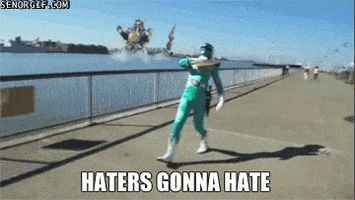 power rangers haters gonna h8 GIF