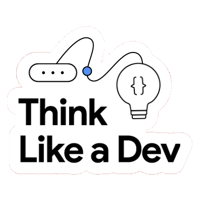 Think Like A Dev Sticker by Google Developers