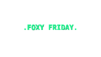Foxy Friday Sticker by FoxyMoron