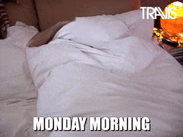 Good Morning Monday GIF by Travis