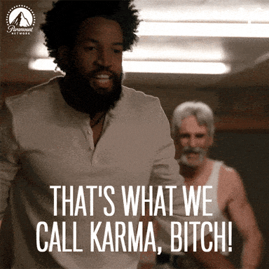 Is karma a bitch