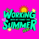 Working with my family this Summer