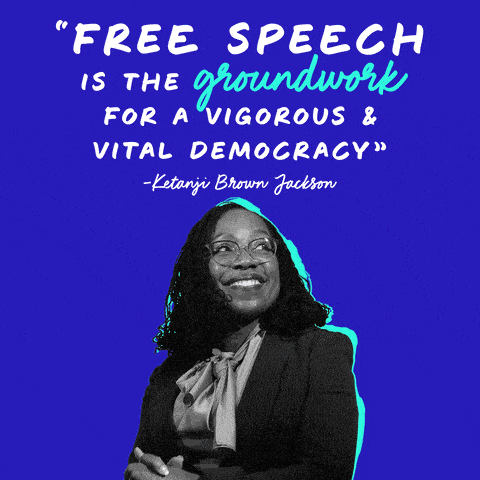"Free speech is the groundwork for a vigorous and vital democracy" Ketanji Brown Jackson quote