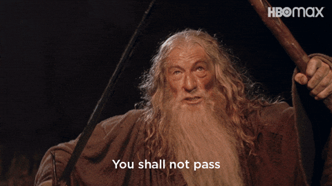 Gandalf saying you shall not pass