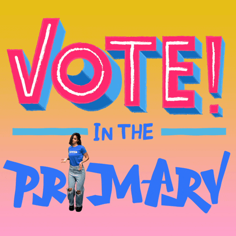 Text gif. A woman wearing blue is sashaying in place of the i in primary. Text, "Vote! In the Primary!"