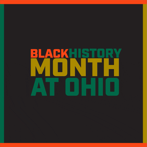 Black History Month Ohio U GIF by Ohio University